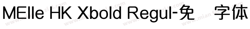 MElle HK Xbold Regul字体转换